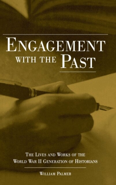 William Palmer - Engagement with the Past, E-bok