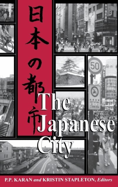 Kristin Stapleton, Pradyumna P. Karan - Japanese City, E-bok
