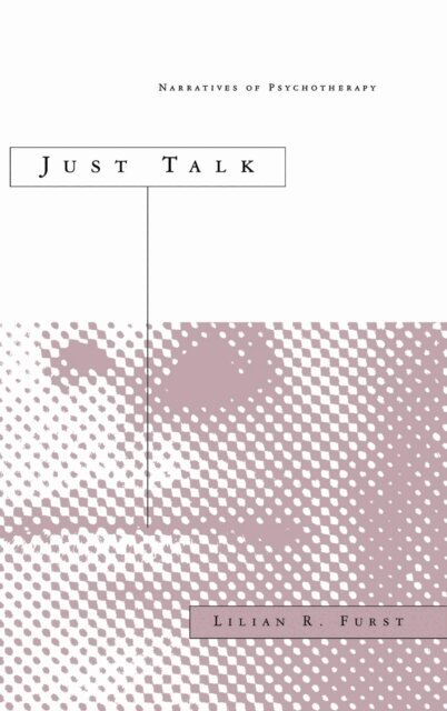 Lilian R. Furst - Just Talk, E-bok