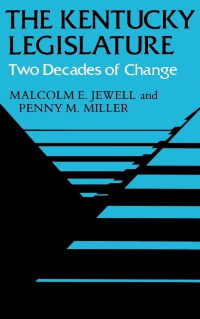 Penny M. Miller, Malcolm E. Jewell - Kentucky Legislature, E-bok