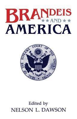 Nelson Dawson - Brandeis And America, Häftad