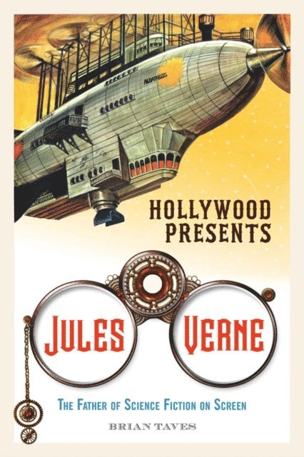 Brian Taves - Hollywood Presents Jules Verne, E-bok