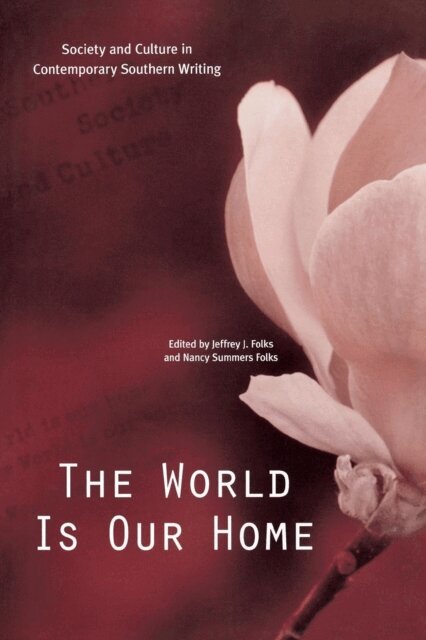 Nancy Summers Folks, Jeffrey J. Folks - World Is Our Home, E-bok