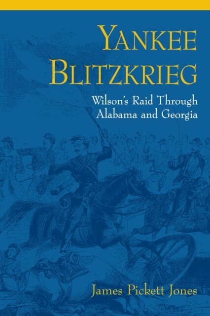 James Pickett Jones - Yankee Blitzkrieg, E-bok. Tillgänglighet: Lägg i varukorg
