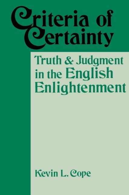 Kevin L. Cope - Criteria Of Certainty, E-bok