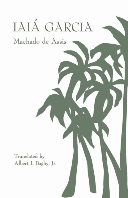 Machado de Assis - Iaia Garcia, E-bok