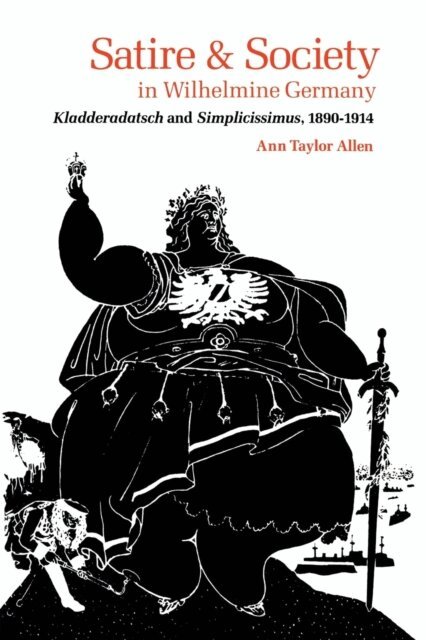 Ann Taylor Allen - Satire and Society in Wilhelmine Germany, E-bok. Tillgänglighet: Lägg i varukorg