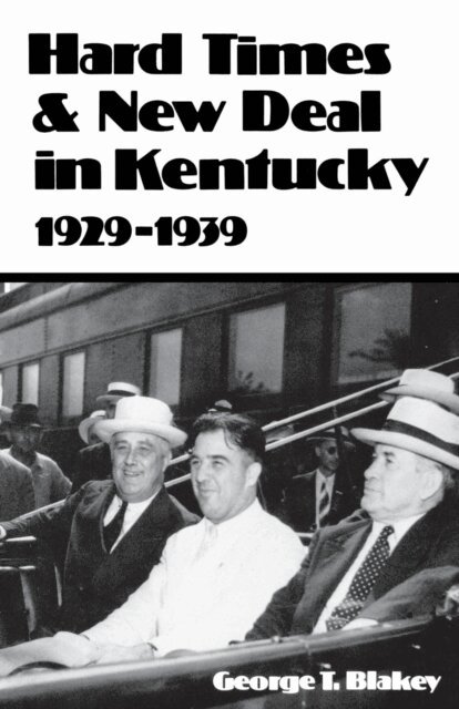George T. Blakey - Hard Times and New Deal in Kentucky, E-bok. Tillgänglighet: Lägg i varukorg