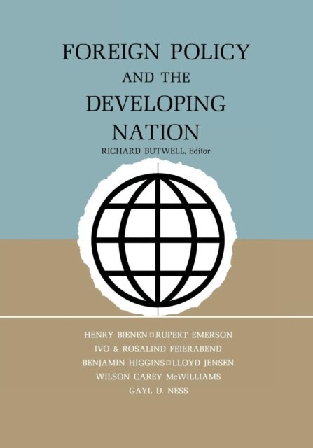 Richard Butwell - Foreign Policy and the Developing Nation, E-bok. Tillgänglighet: Lägg i varukorg