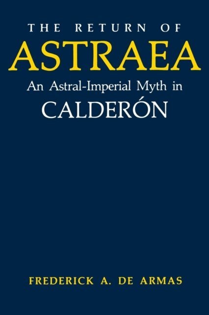 Frederick A. de Armas - Return of Astraea, E-bok