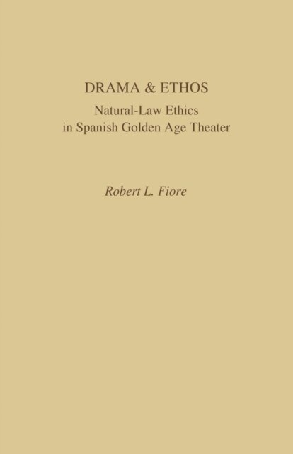 Robert L. Fiore - Drama and Ethos, E-bok