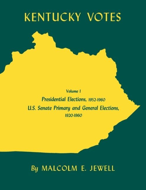 Malcolm E. Jewell - Kentucky Votes, E-bok