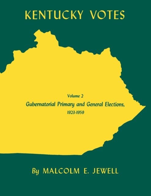 Malcolm E. Jewell - Kentucky Votes, E-bok