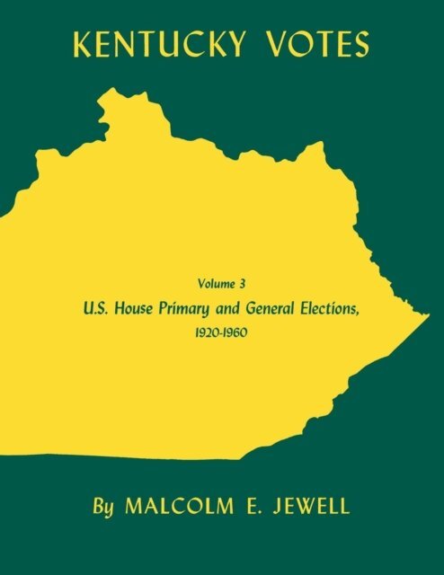 Malcolm E. Jewell - Kentucky Votes, E-bok