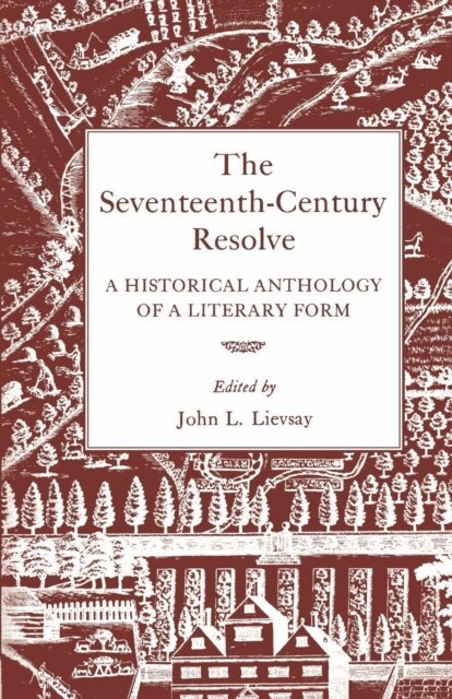John L. Lievsay - Seventeenth-Century Resolve, E-bok
