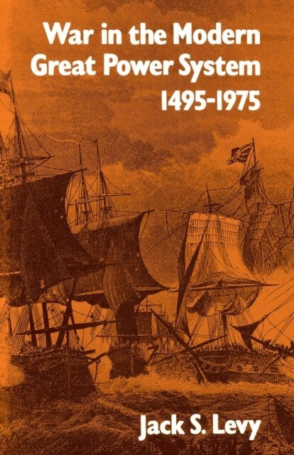 Jack S. Levy - War in the Modern Great Power System, E-bok