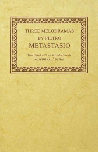 Pietro Metastasio - Three Melodramas by Pietro Metastasio, E-bok