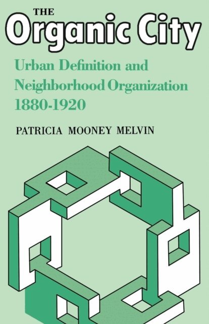 Patricia Mooney Melvin - Organic City, E-bok