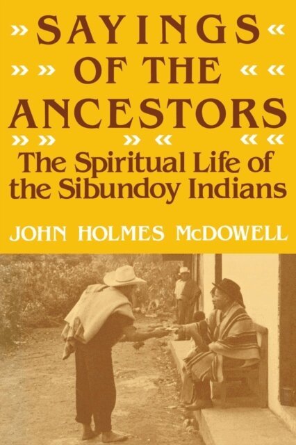 John Holmes McDowell - Sayings of the Ancestors, E-bok