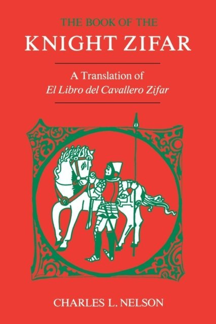 Charles L. Nelson - Book of the Knight Zifar, E-bok