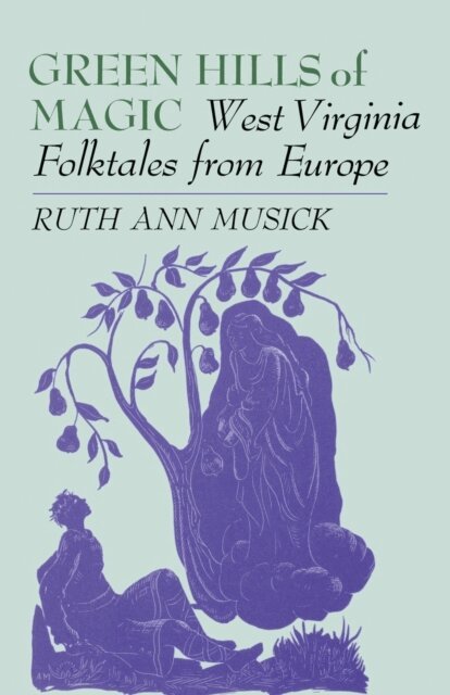 Ruth Ann Musick - Green Hills of Magic, E-bok