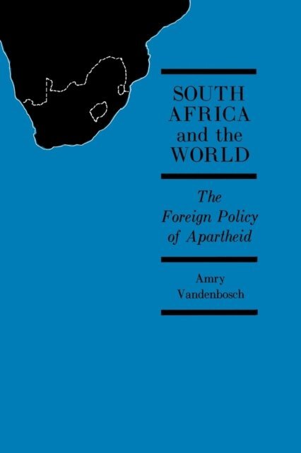 Amry Vandenbosch - South Africa and the World, E-bok. Tillgänglighet: Lägg i varukorg