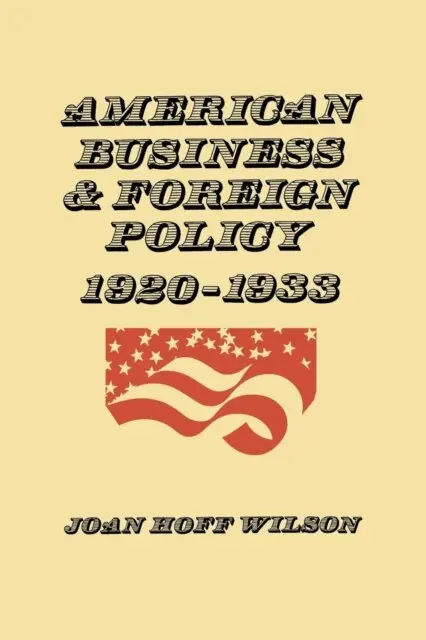 American Business and Foreign Policy