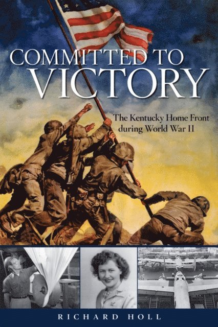 Richard E. Holl - Committed to Victory, E-bok