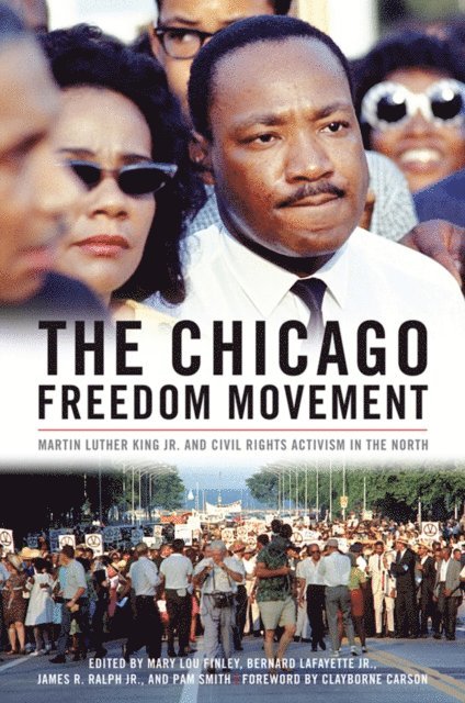 Pam Smith, James R. Ralph Jr., Bernard LaFayette Jr., Mary Lou Finley - Chicago Freedom Movement, E-bok