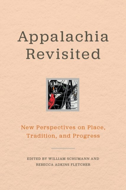 Rebecca Adkins Fletcher, William Schumann - Appalachia Revisited, E-bok