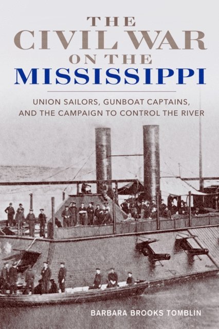 Barbara Brooks Tomblin - Civil War on the Mississippi, E-bok. Tillgänglighet: Lägg i varukorg