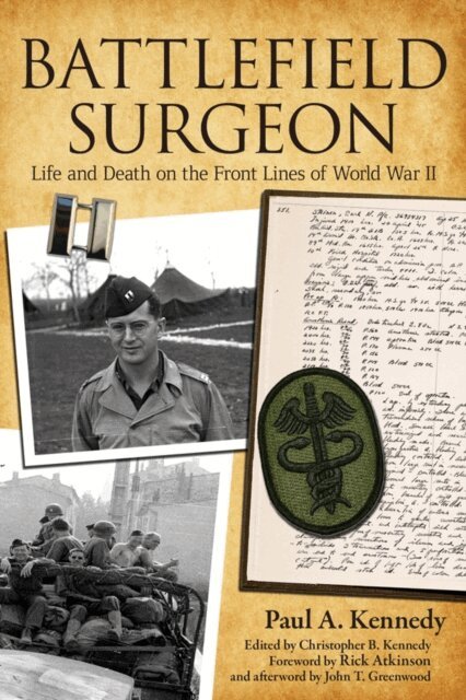Paul A. Kennedy, Christopher B. Kennedy - Battlefield Surgeon, E-bok
