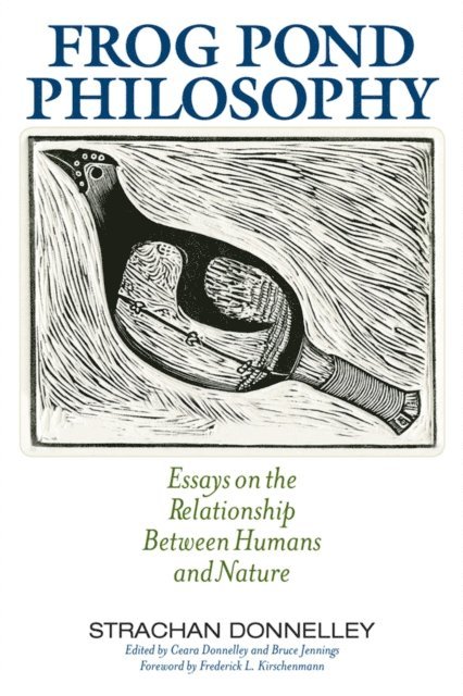 Strachan Donnelley, Bruce Jennings, Ceara Donnelley - Frog Pond Philosophy, E-bok