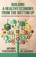 Building a Healthy Economy from the Bottom Up