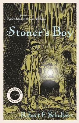Robert F. Schulkers - Stoner's Boy, E-bok. Tillgänglighet: Lägg i varukorg