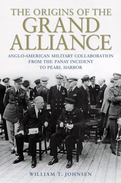 William T. Johnsen - Origins of the Grand Alliance, E-bok