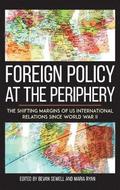 Foreign Policy at the Periphery