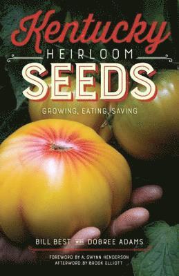 Bill Best - Kentucky Heirloom Seeds, E-bok