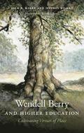 Wendell Berry and Higher Education