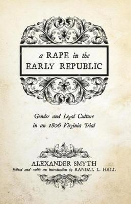 Alexander Smyth, Randal L. Hall - Rape in the Early Republic, E-bok