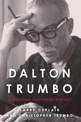 Larry Ceplair, Christopher Trumbo - Dalton Trumbo, Häftad