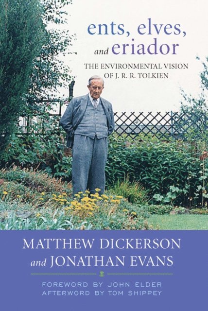 Jonathan Evans, Matthew T. Dickerson - Ents, Elves, and Eriador, E-bok