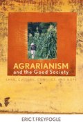 Agrarianism and the Good Society
