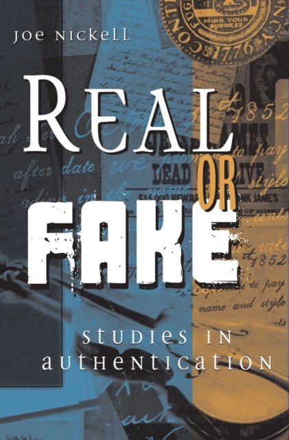 Joe Nickell - Real or Fake, E-bok