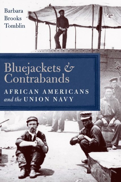 Barbara Brooks Tomblin - Bluejackets and Contrabands, E-bok. Tillgänglighet: Lägg i varukorg