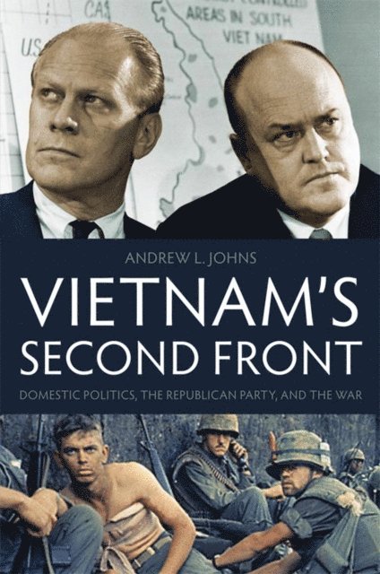 Andrew L. Johns - Vietnam's Second Front, E-bok