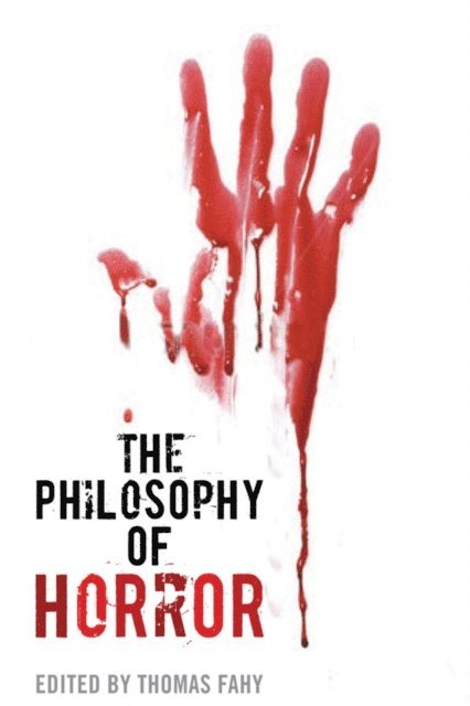 Thomas Fahy - Philosophy of Horror, E-bok