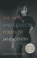 New and Collected Poems of Jane Gentry