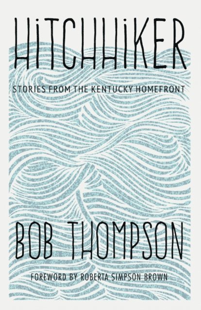 Bob Thompson - Hitchhiker, E-bok