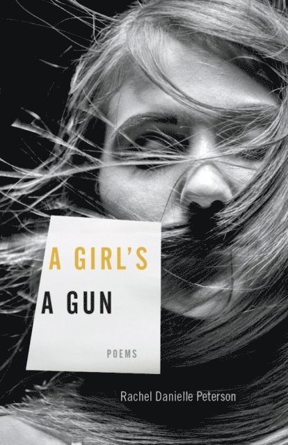 Rachel Danielle Peterson - Girl's A Gun, E-bok